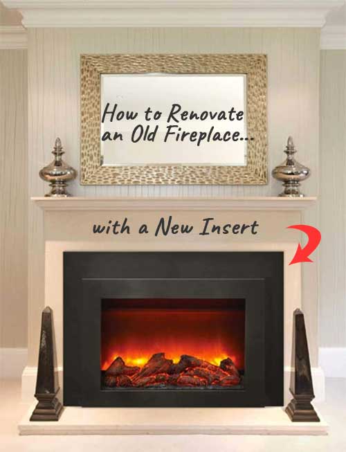 Amantii Fireplace Insert - How to Easily Renovate an Old Fireplace with an Electric Fire Box